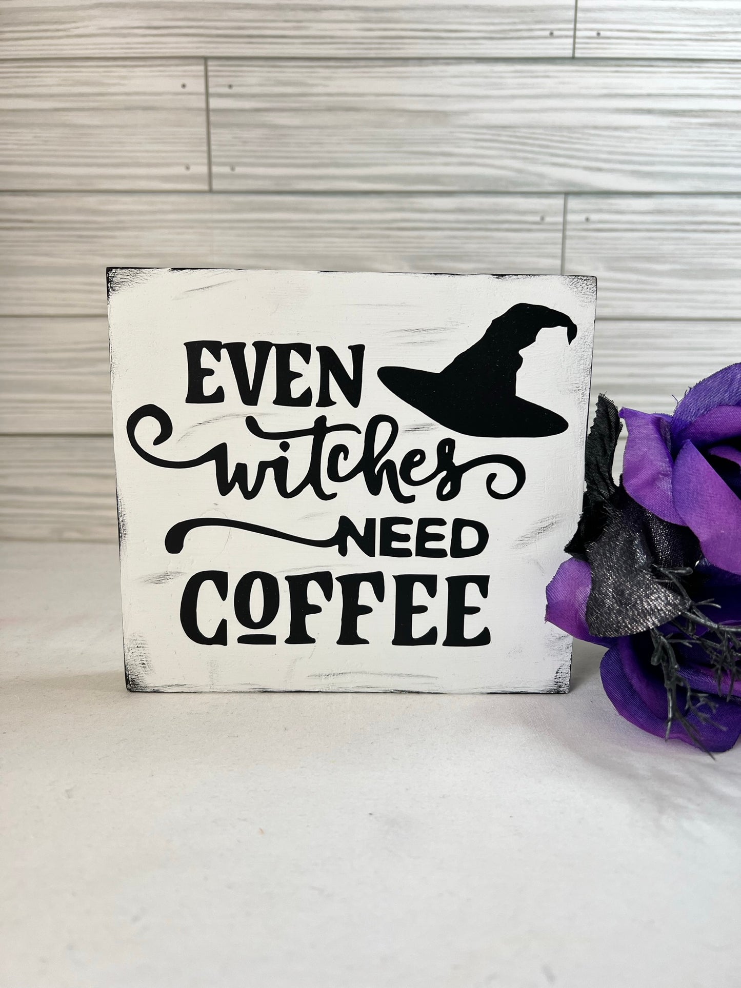 Even Witches Need Coffee Sign