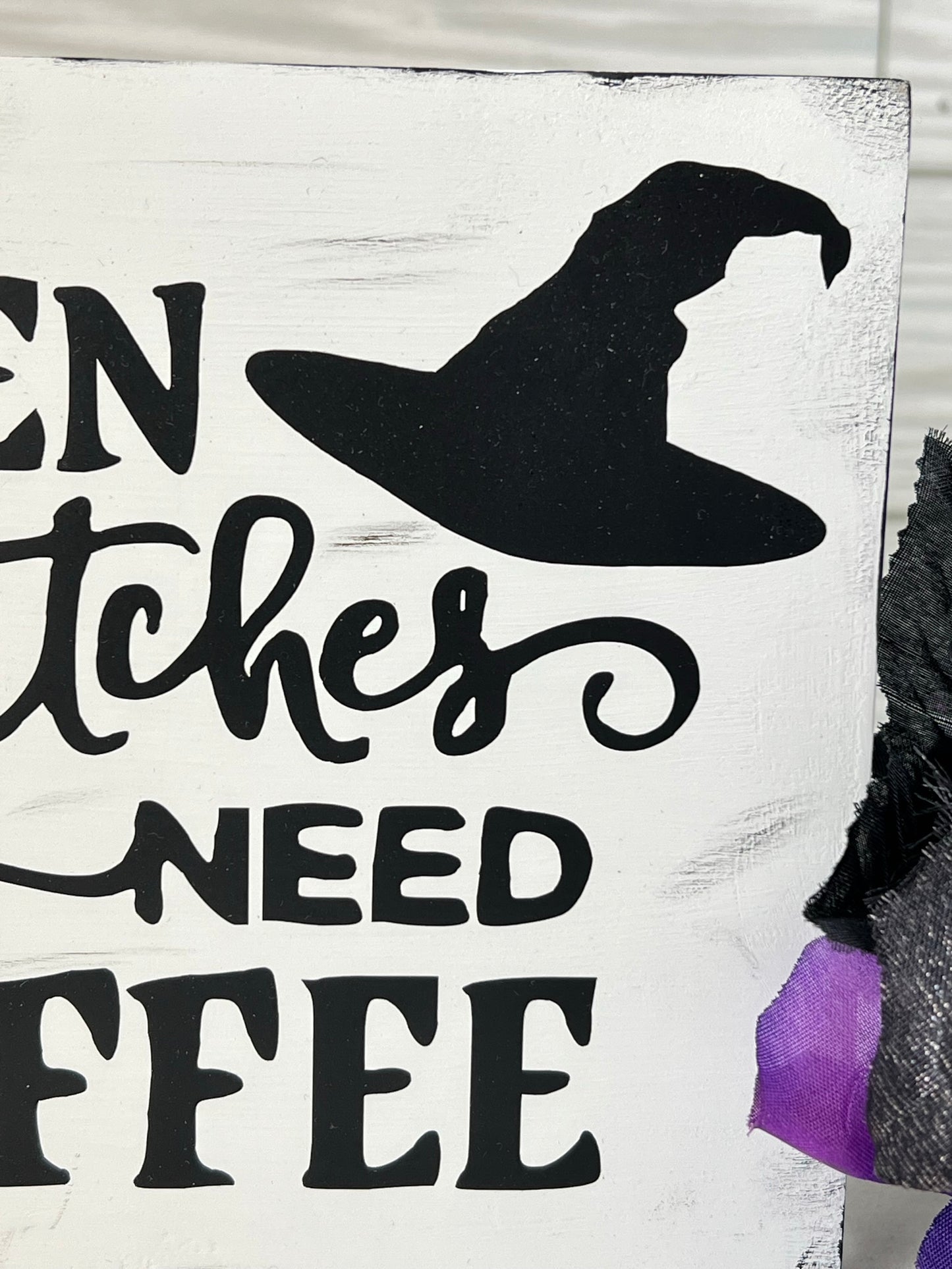 Even Witches Need Coffee Sign