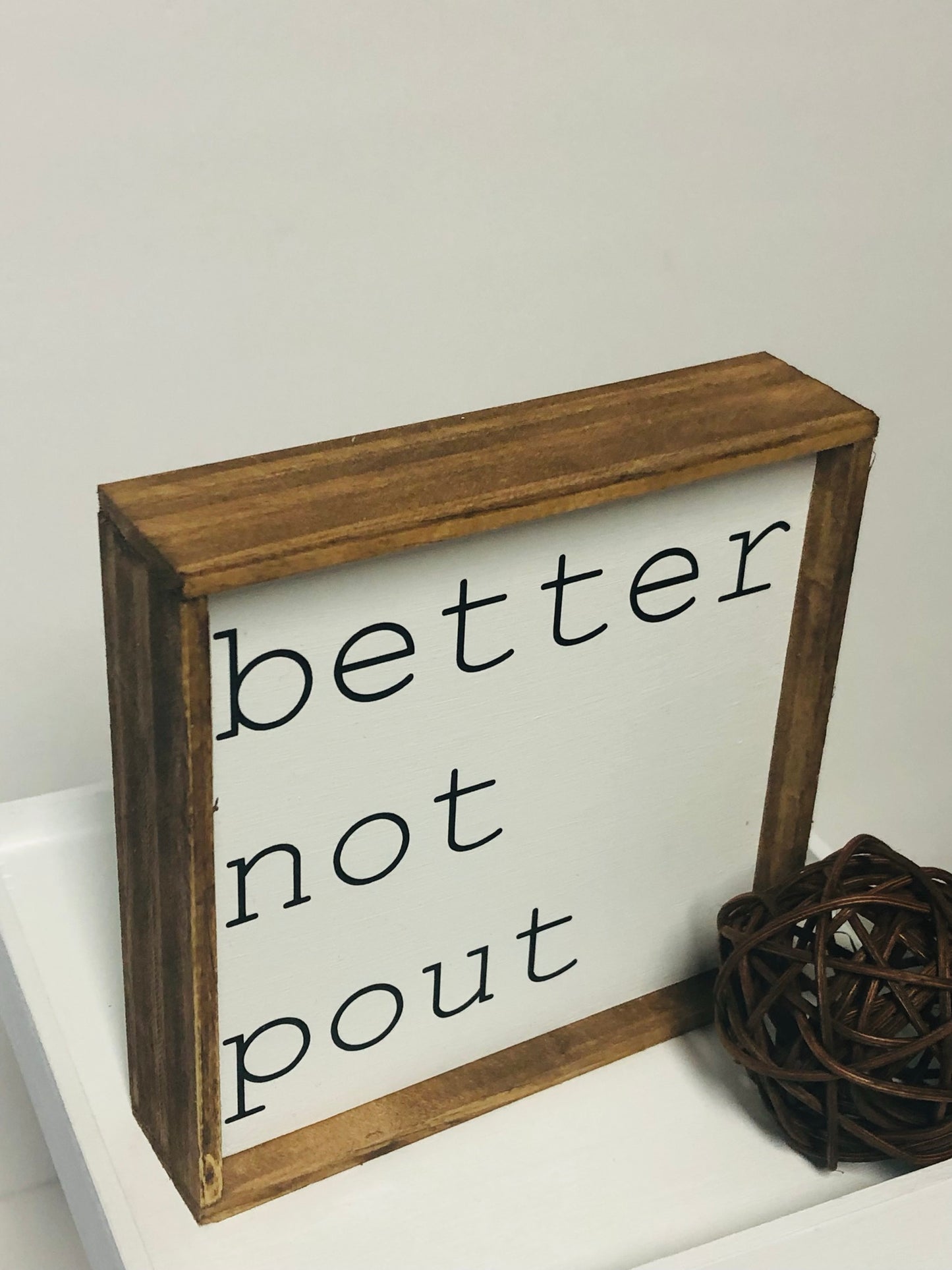 Better Not Pout