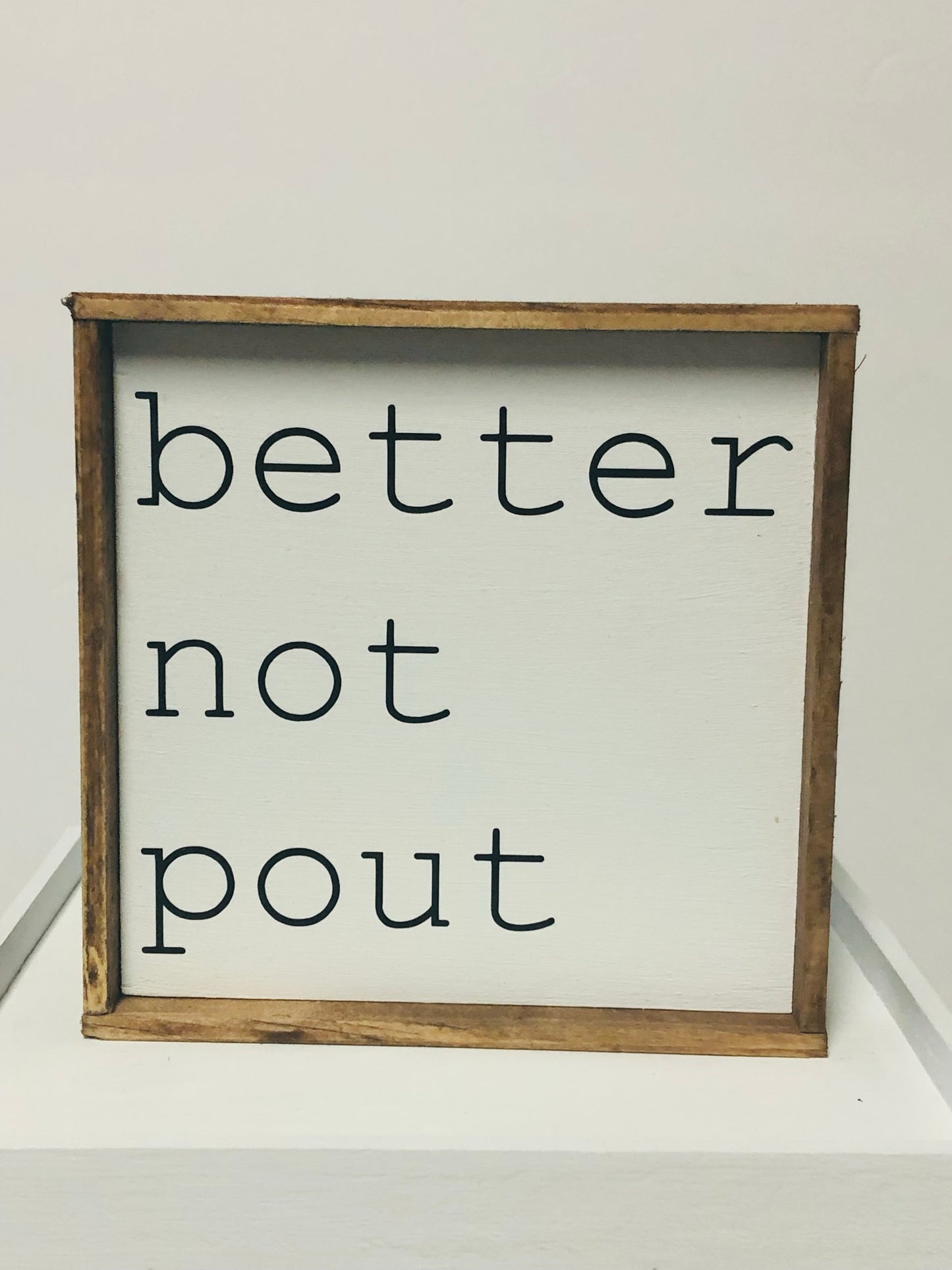 Better Not Pout