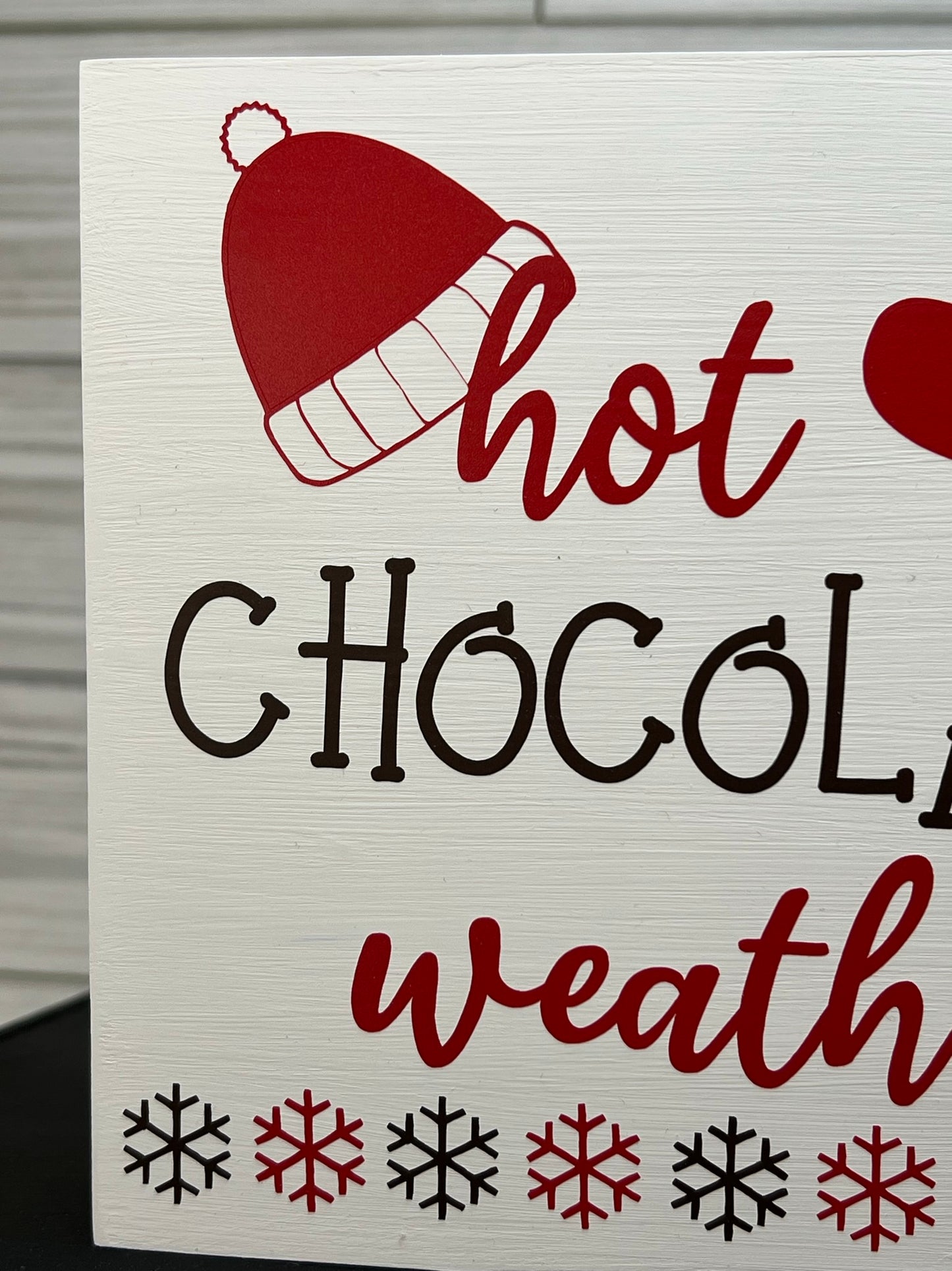 Hot Chocolate Weather Sign