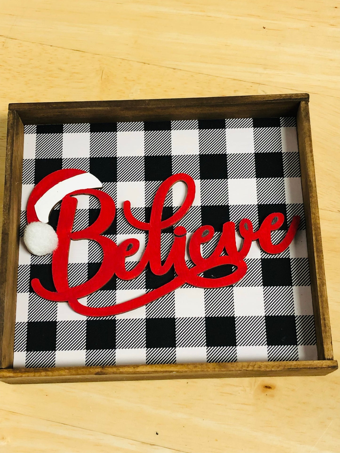 Santa Believe Sign